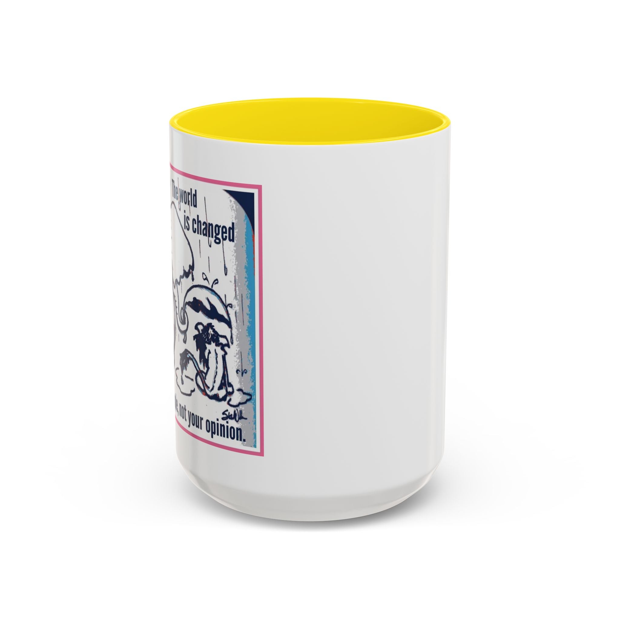 How the World is Changed Accent Ceramic Mug (11/15oz)