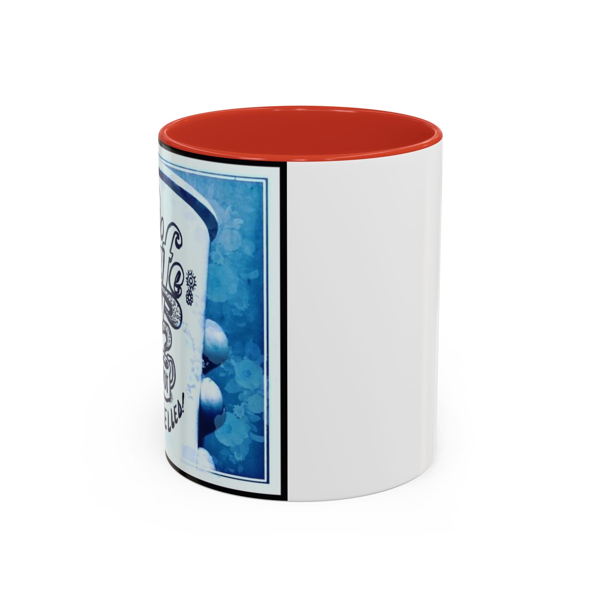 Life not Cancelled Accent Ceramic Mug (11/15oz)