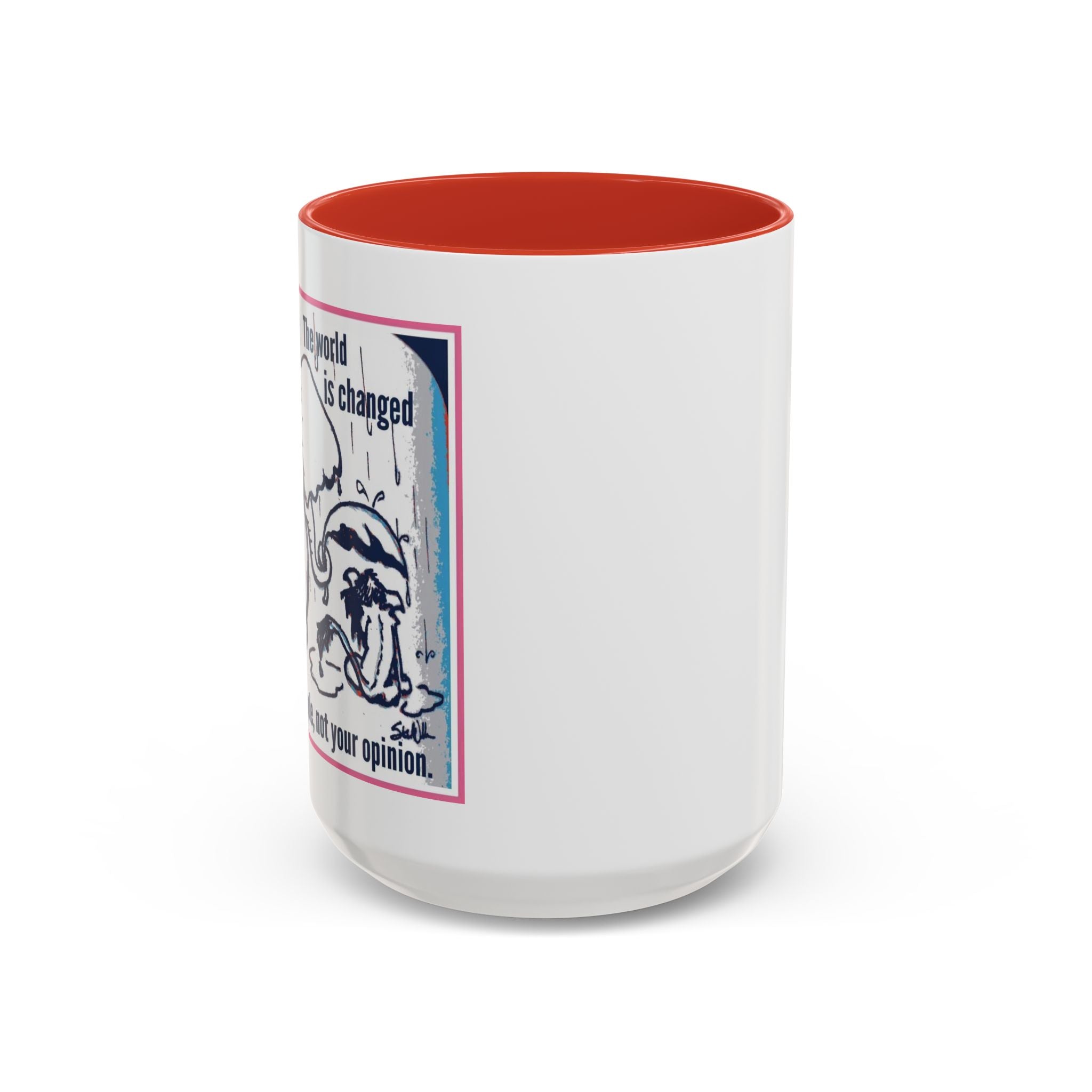 How the World is Changed Accent Ceramic Mug (11/15oz)