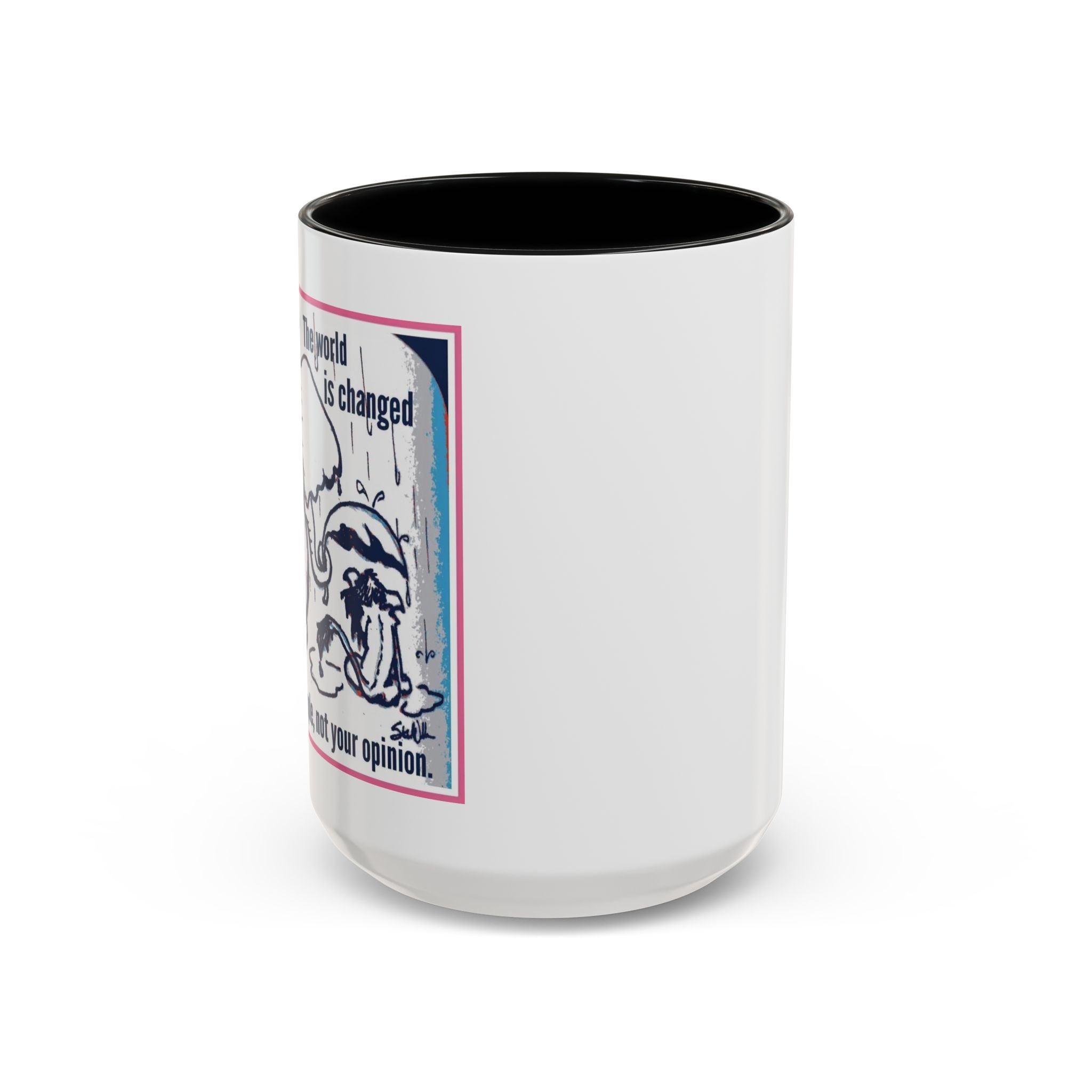 How the World is Changed Accent Ceramic Mug (11/15oz)