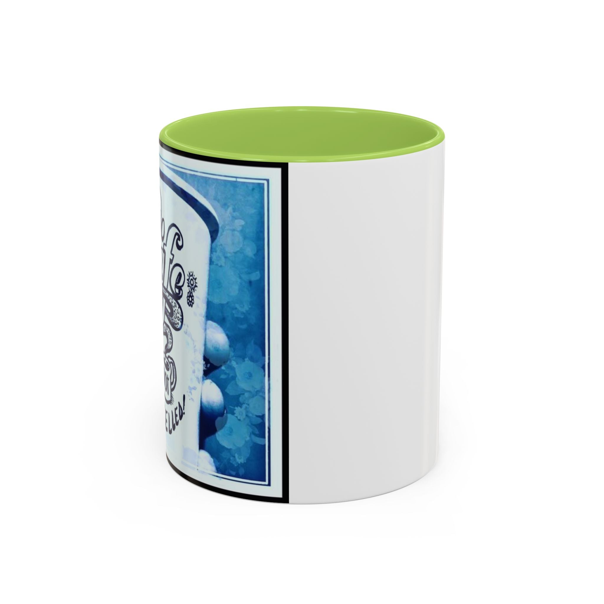 Life not Cancelled Accent Ceramic Mug (11/15oz)