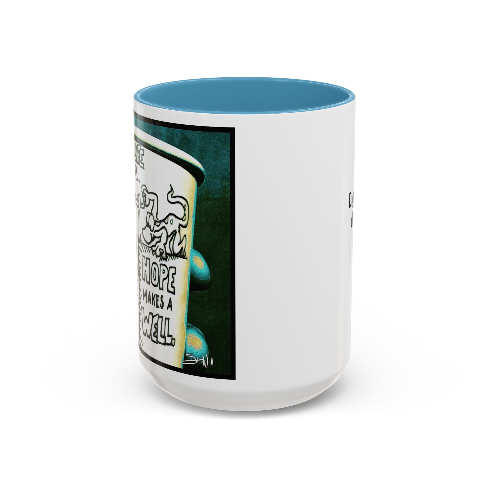 Hope Well Joe Accent Ceramic Mug (11/15oz)
